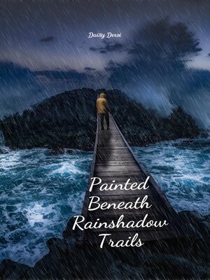 cover image of Painted Beneath Rainshadow Trails